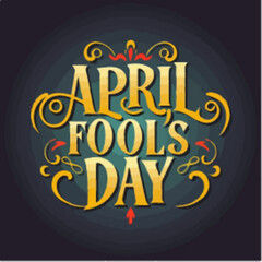April fool day typography ,April fool day lettering ,April fool day calligraphy ,April fool day