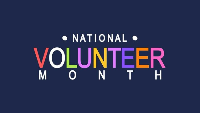National Volunteer Month Text Animation. Great for National Volunteer Month Celebrations, for banner, social media feed wallpaper stories.