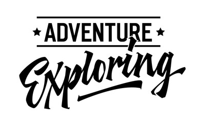 Adventure Exploring, dynamic lettering design. Isolated typography template with bold, captivating calligraphy. Perfect for outdoor activities, journey themed purposes. Ideal for web, print, fashion