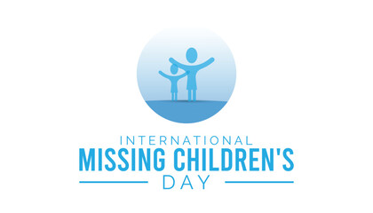 International Missing Children's Day observed every year in May 25. Template for background, banner, card, poster with text inscription.