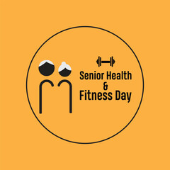 National Senior Health & Fitness Day observed every year on last Wednesday in May. Template for background, banner, card, poster with text inscription.