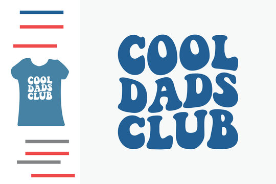 Cool dads club t shirt design 