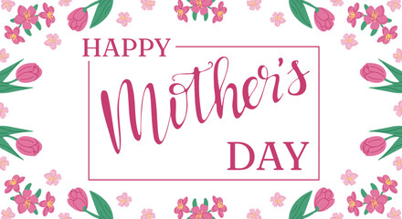 Happy Mothers day calligraphic floral banner. Spring holiday banner with flowers, greeting card template, illustration hand drawn lettering. Vector illustration on white background
