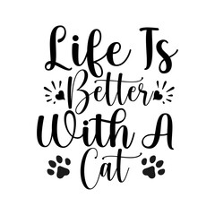 Life Is Better With A Cat SVG Cut File