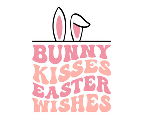 Bunny Svg,Easter Vibes,Retro Svg,Bunny Kisses Svg,Svg Cut File,Instant Download,Bunny saying,