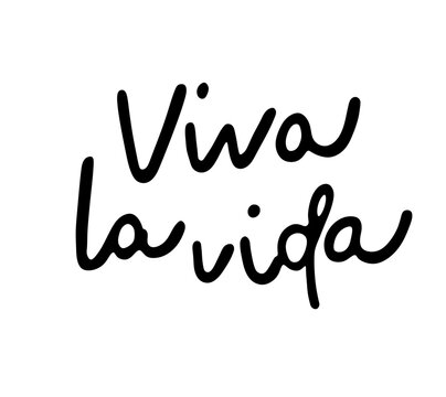 Vive la vida - lettering  Twinkling Watermelon style. Handwritten font. Vector, isolated, transparent background.