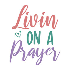 Livin On A Prayer Svg