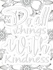 Kindness Quotes Flower Coloring Page Beautiful black and white illustration for adult coloring book
