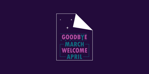 You can download Goodbye March Welcome April Banners and Templates on your smartphone, tablet, or computer