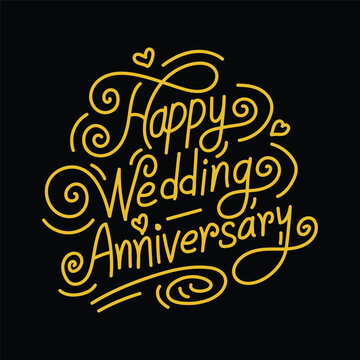 Happy wedding anniversary lettering greeting card vector illustration for celebrating marriage anniversary ceremony template design. Anniversary calligraphy free hand lettering on black background.