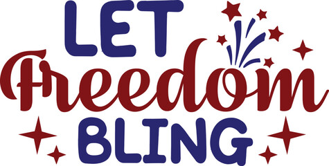 Let Freedom Bling