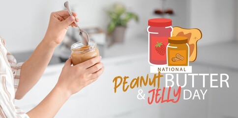 Festive banner for National Peanut Butter and Jelly Day with woman holding jar of nut paste - Powered by Adobe