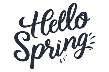 Hello Spring. Handwritten letters, calligraphy. Design for holiday greeting card, invitation creating t-shirts prints, posters, banners. Brush pen Lettering Isolated over White Background.