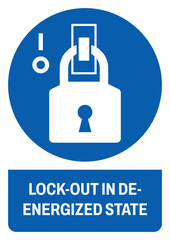 ISO mandatory safety signs lock out in de energized state size a4/a3/a2/a1