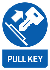 ISO mandatory safety signs pull key size a4/a3/a2/a1
