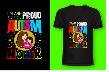 I'm a Proud Autism Mother T-shirt design 2024