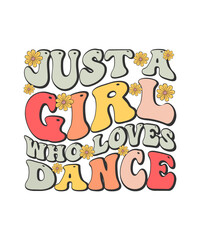 Retro Dance T-shirt Design Just a Girl Who Loves Dance