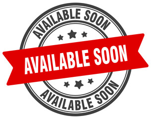 available soon stamp. available soon label on transparent background. round sign