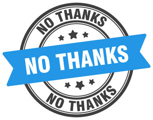 no thanks stamp. no thanks label on transparent background. round sign
