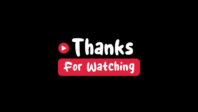Thank for watching animated text on black background. 4k video