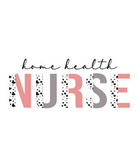 Home health nurse t shirt design template