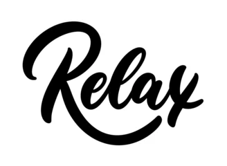 Tuinposter Relax - hand drawn typography lettering phrase isolated on the white background. Vector calligraphy for greeting and invitation card or t-shirt print design. © Onabi