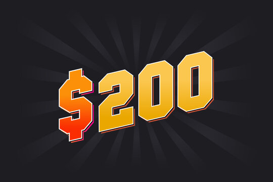 200 Dollar American Money vector text symbol. $200 USD United States Dollar stock vector