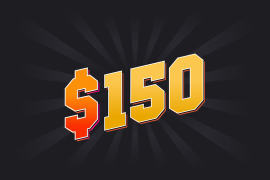 150 Dollar American Money vector text symbol. $150 USD United States Dollar stock vector