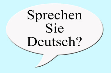 Digital illustration - Concept - Speech bubble - do you speak German, Sprechen Sie Deutsch?