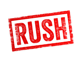RUSH - a sudden increase or surge in activity, often involving a large number of people or things, text concept stamp - obrazy, fototapety, plakaty