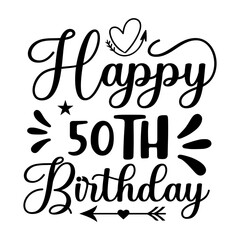 Happy 50th Birthday SVG Cut File