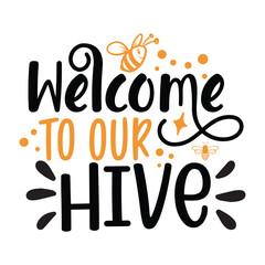 welcome to our hive