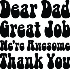 Father's Day T-shirt Design, Dad T-shirt Design, Funny Dad SVG, Dad SVG, Father SVG, Father’s Day SVG, Dad Quote SVG, Dad SVG Design