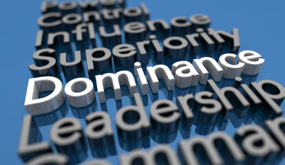 Dominance Top Leader Position Power Control Words 3d Illustration