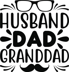 Obraz premium Father's Day T-shirt Design, Dad T-shirt Design, Funny Dad SVG, Dad SVG, Father SVG, Father’s Day SVG, Dad Quote SVG, Dad SVG Design