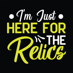 I'm just here for the relics