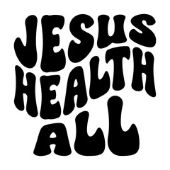 Jesus Health All