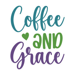 Coffee And Grace