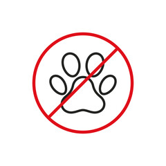 No pets allowed, pets prohibition sign, vector isolated line illustration.