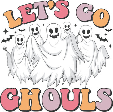 Let's go ghouls Retro T-shirt, Retro Halloween Shirt, Spooky Season, Ghost pumpkin T-shirt, Trendy Halloween, Hippie Halloween, Ghouls T-shirt, Cut File For Cricut And Silhouette