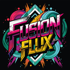 Fusion Flux  Typrography vector t-shirt design with graffiti style
