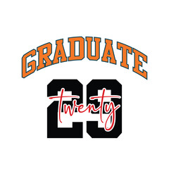 Twenty nine Graduate T-shirt, Senior Class T-shirt, Graduate Shirt, Graduate Saying, High School Shirt, University T-shirt, Class of 2024, Last Day Of School, Cut File For Cricut And Silhouette