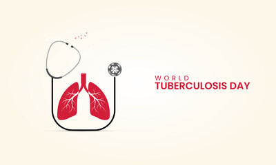World TB day, World Tuberculosis day, Lungs and realistic stethoscope, design for social media banner, poster vector illustration.