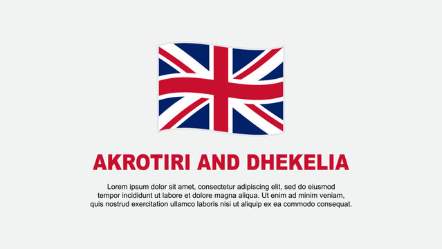 Akrotiri And Dhekelia Flag Abstract Background Design Template. Akrotiri And Dhekelia Independence Day Banner Social Media Vector Illustration. Akrotiri And Dhekelia Background
