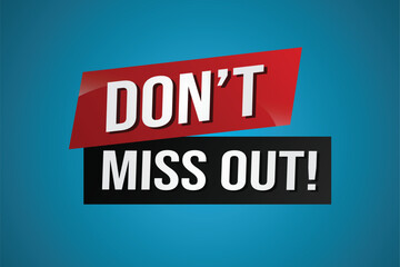 Don't miss out word concept vector illustration with 3d lines style for social media landing page, template, ui, web, mobile app, poster, banner, flyer, background, gift card, coupon, label, wallpaper