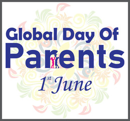 This is simple and vector Global day of Parents. It is editable. 