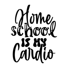 Homeschool is My Cardio