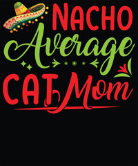 Nacho average cat mom t shirt design