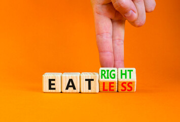 Eat less or right symbol. Concept words Eat less or Eat right on wooden cubes. Beautiful orange...