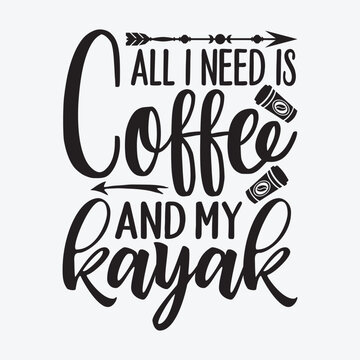 Coffee and Kayaks Cute Kayaking funny t-shirt design